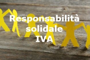 Responsabilità solidale IVA applicabilità anche alle cessioni di carburanti