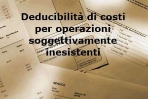 Deducibilità dei costi di operazioni soggettivamente inesistenti – Cassazione ordinanza n. 20372 del 2017