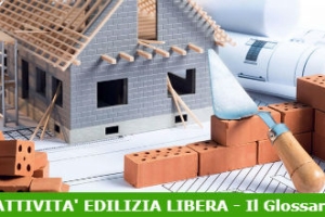 Opere edilizie realizzabili in regime di edilizia libera