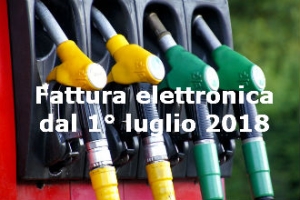 Fattura elettronica ed abrogazione della scheda carburante a partire dal 1° luglio 2018 – Obblighi per i distributori di carburanti e soggetti passivi IVA