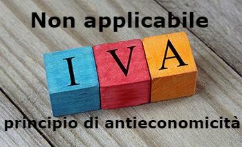 IVA non applicabile il principio di antieconomicità