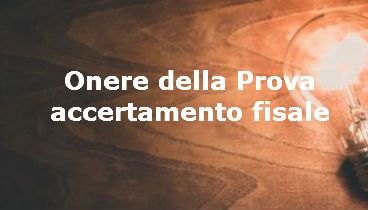 onere della prova nell'accertamento basato su p.v.c.