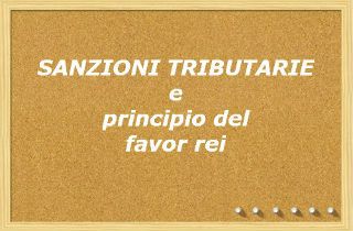 sanzioni tributarie e principio del favor rei