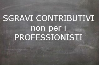 sgravi contributivi non per i professionisti