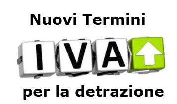 IVA nuovi termini per la detrazione