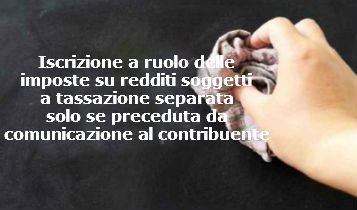 iscrizione a ruolo solo dopo la comunicazione al contribuente