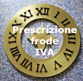 prescrizione dei reati IVA dipende dalla gravità